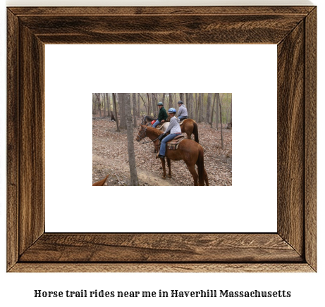 horse trail rides near me in Haverhill, Massachusetts